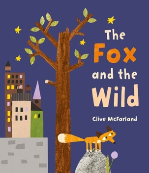 Hardcover The Fox and the Wild Book