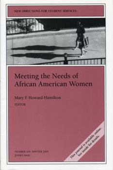 Paperback Meeting the Needs of African American Women: New Directions for Student Services, Number 104 Book