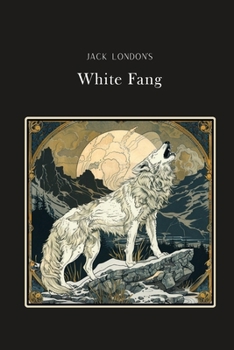 Paperback White Fang: English Silver Edition (Noah Text) Book
