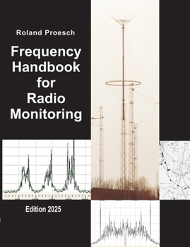 Paperback Frequency Handbook for Radio Monitoring: Edition 2025 Book