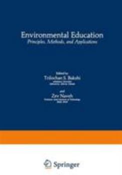 Hardcover Environmental Education: Principles, Methods, and Applications (Environmental Science Research) Book