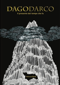 Paperback DAGODARCO - Il presente del tempo che fu [Italian] Book