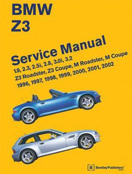 Hardcover BMW Z3 Service Manual: 1996-2002: 1.9, 2.3, 2.5i, 2.8, 3.0i, 3.2 - Z3 Roadster, Z3 Coupe, M Roadster, M Coupe Book