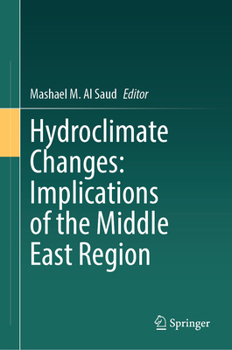 Hardcover Hydroclimate Changes: Implications of the Middle East Region Book