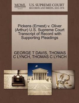 Paperback Pickens (Ernest) V. Oliver (Arthur) U.S. Supreme Court Transcript of Record with Supporting Pleadings Book