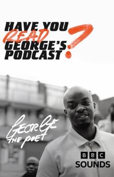 Hardcover Have You Read Georgeâ€™s Podcast? Book