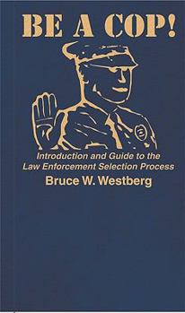 Paperback Be a Cop! Book