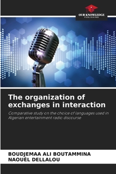 Paperback The organization of exchanges in interaction Book