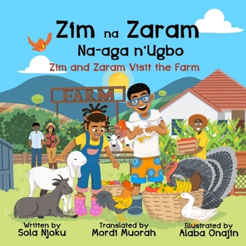 Paperback Zim na Zaram Na-aga n'Ugbo: Zim and Zaram Visit the Farm Book