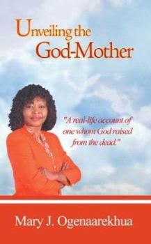 Paperback Unveiling the God-Mother Book