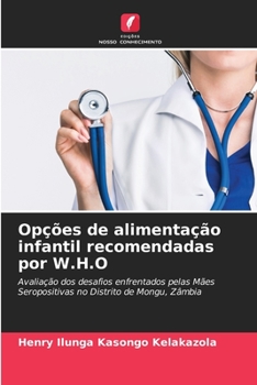Paperback Opções de alimentação infantil recomendadas por W.H.O [Portuguese] Book