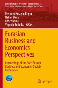 Paperback Eurasian Business and Economics Perspectives: Proceedings of the 36th Eurasia Business and Economics Society Conference Book