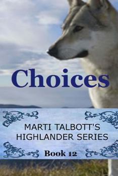Choices - Book #12 of the Highlander