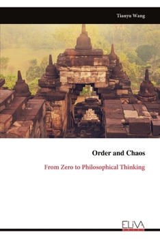 Order and Chaos: From Zero to Philosophical Thinking