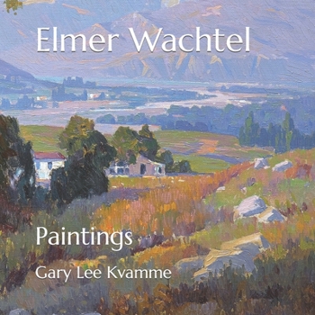 Paperback Elmer Wachtel: Paintings Book