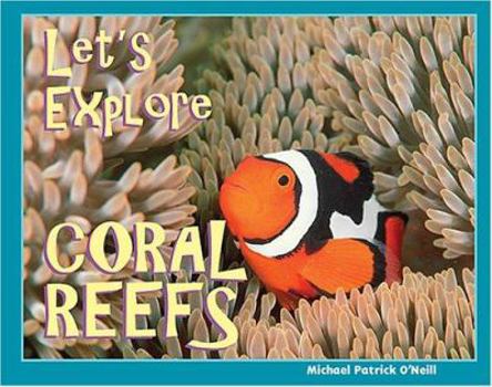 Hardcover Let's Explore Coral Reefs Book