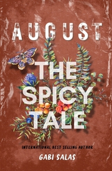 Paperback August: A Spicy Tale: A Spicy Tale Book