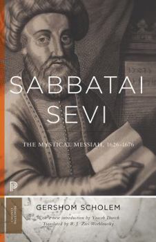 Paperback Sabbatai &#7778;evi: The Mystical Messiah, 1626-1676 Book