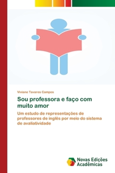 Paperback Sou professora e faço com muito amor [Portuguese] Book