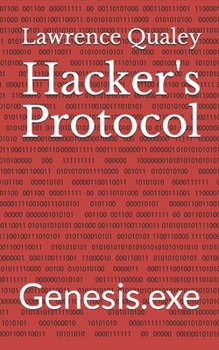Paperback Hacker's Protocol: Genesis.exe Book