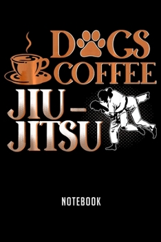 Paperback Notebook: Jiu jitsu dog coffee funny coffee lovers Notebook6x9(100 pages)Blank Lined Paperback Journal For StudentJiu jitsu Note Book