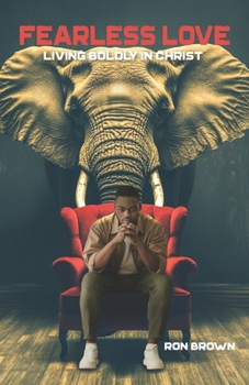 Paperback Fearless Love: Living Boldly In Christ Book