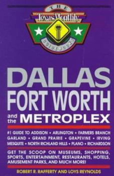 Paperback Dallas, Fort Worth, and the Metroplex: #1 Guide to Addison, Arlington, Farmers Branch, Garland, Grand Prairie, Grapevine, Irving, Mesquite, North Rich Book