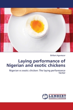 Paperback Laying performance of Nigerian and exotic chickens Book