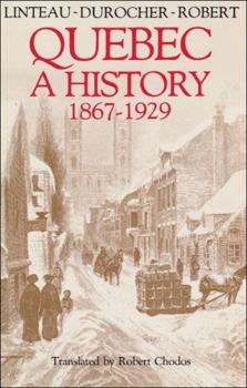 Histoire du Quebec contemporain: de la Confédération à la crise (1867-1929)