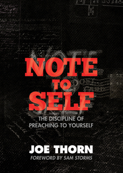 Paperback Note to Self: The Discipline of Preaching to Yourself Book