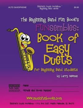 Paperback The Beginning Band Fun Book's FUNsembles: Book of Easy Duets (Alto Saxophone): for Beginning Band Students Book