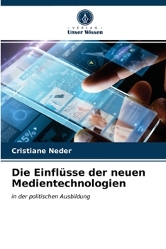 Paperback Die Einflüsse der neuen Medientechnologien [German] Book