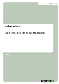 Paperback True and False Prophets. An analysis Book