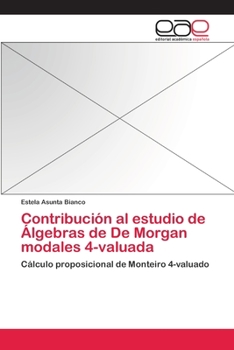 Paperback Contribución al estudio de Álgebras de De Morgan modales 4-valuada [Spanish] Book