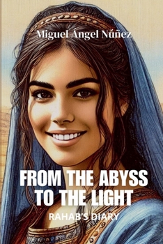 From de abyss to the light: Rahab's diary