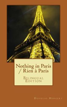 Paperback Nothing in Paris / Rien à Paris: Bilingual Edition Book