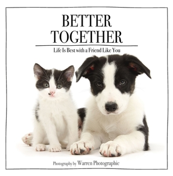 Hardcover Better Together: Life Is Best with a Friend Like You Book