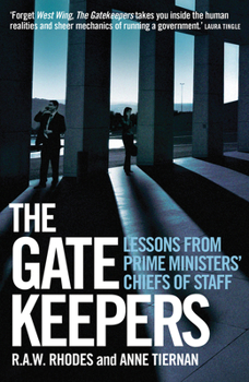 Paperback The Gatekeepers: Lessons from prime ministers' chiefs of staff Book