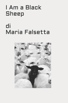 Paperback I Am a Black Sheep: The Flock Is Not For Me (Il Gregge Non Fa Per Me) [Italian] Book