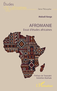 Paperback Afromanie: Essai d'études africaines [French] Book