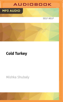 Audio CD Cold Turkey: How to Quit Drinking by Not Drinking Book