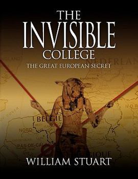 Paperback The Invisible College - The Great European Secret Book