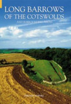 Hardcover Long Barrows of the Cotswolds and Surrounding Areas Book