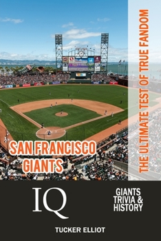 Paperback San Francisco Giants IQ: The Ultimate Test of True Fandom Book
