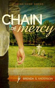 Chain of Mercy - Book #1 of the Coming Home