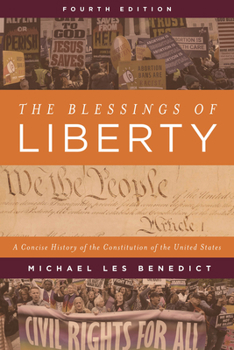 Hardcover The Blessings of Liberty: A Concise History of the Constitution of the United States Book