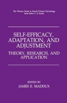 Hardcover Self-Efficacy, Adaptation, and Adjustment: Theory, Research, and Application Book