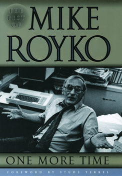 Paperback One More Time: The Best of Mike Royko Book