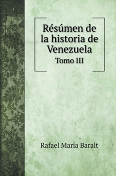 Hardcover R?s?men de la historia de Venezuela: Tomo III [Spanish] Book
