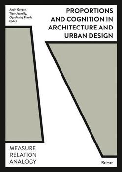 Paperback Proportions and Cognition in Architecture and Urban Design: Measure, Relation, Analogy Book